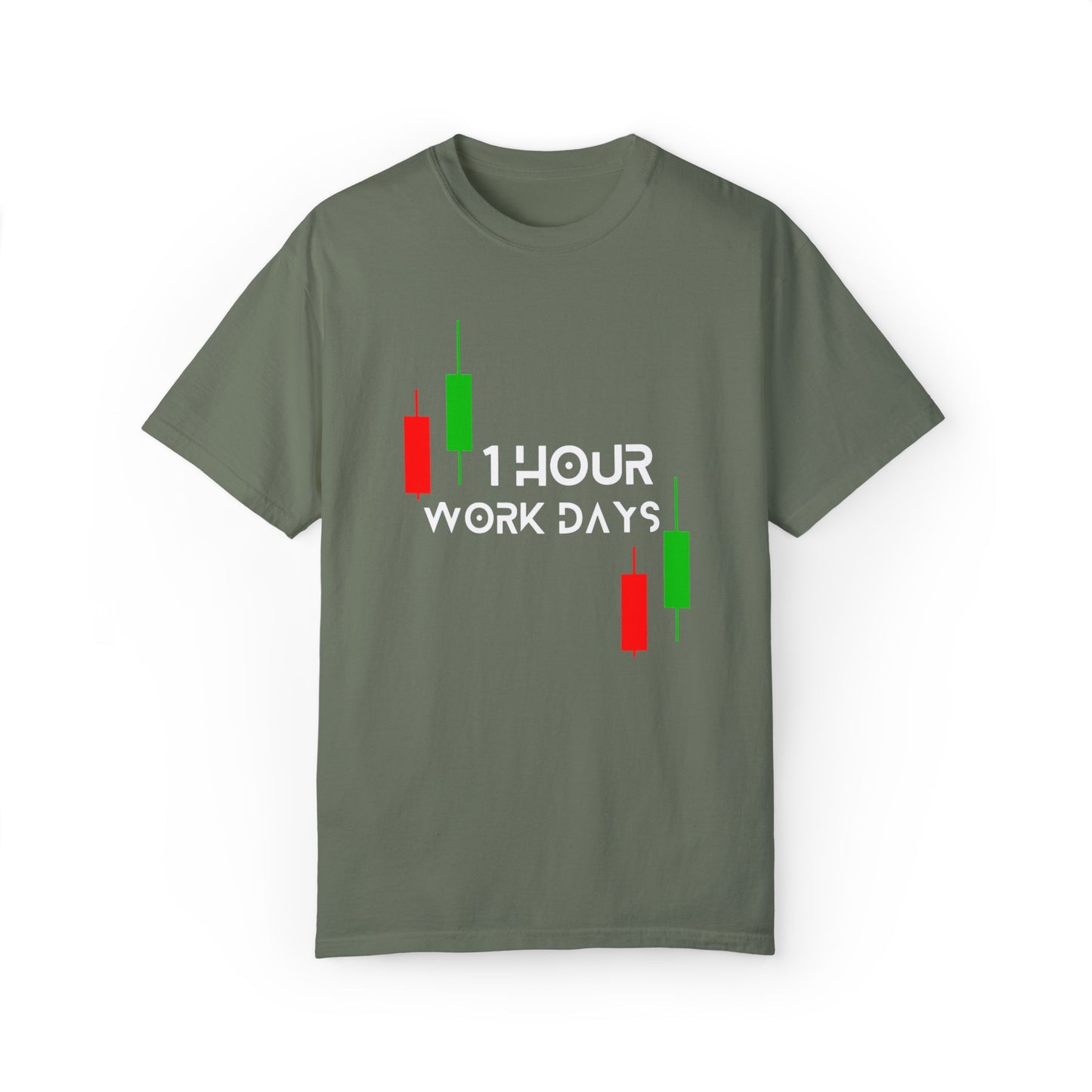 1 Hour Work Days Unisex Garment-Dyed T-shirt